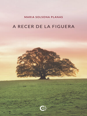 cover image of A recer de la figuera